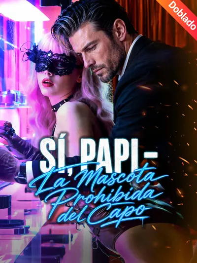 Sí, Papi - La Mascota Prohibida del Capo