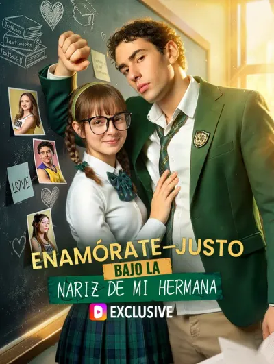 Enamórate—Justo Bajo la Nariz de Mi Hermana